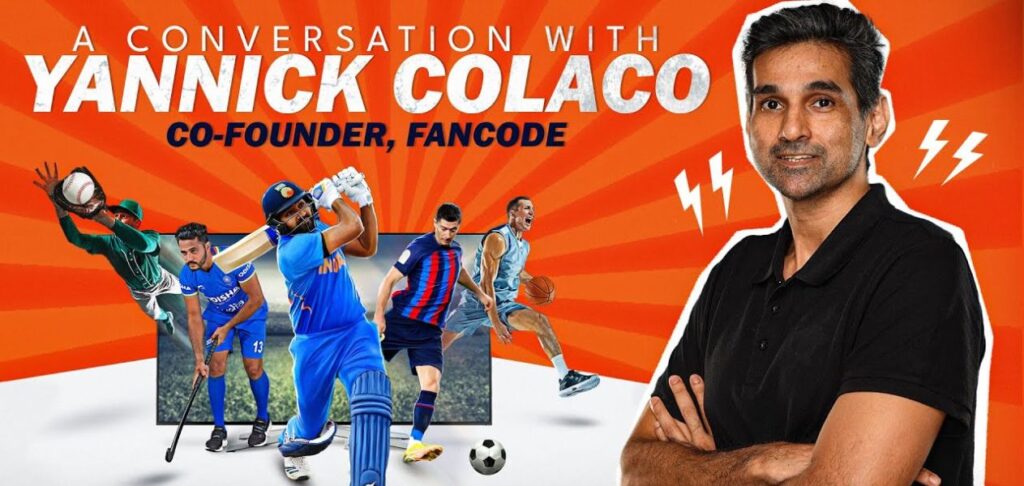 A conversation with the Co-founder of ??FanCode , Yannick Colaco