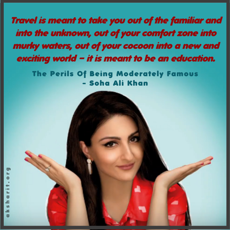 10 THE PERILS OF BEING MODERATELY FAMOUS BY SOHA ALI KHAN