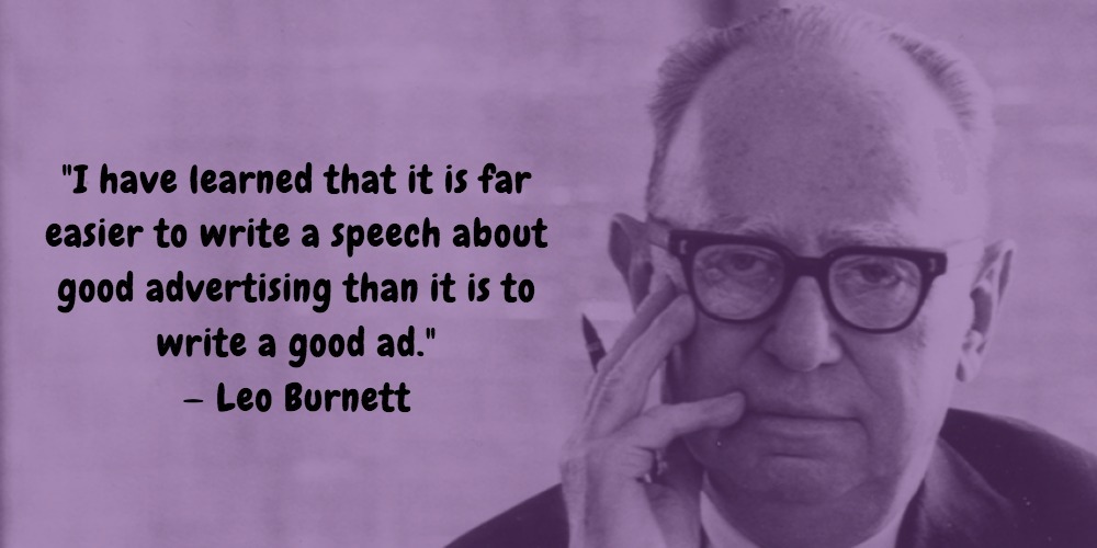 19  Leo Burnett Quotes Advertising Legend Guru Lines