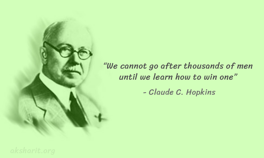 7 Claude C. Hopkins Quotes Advertising Legend Guru