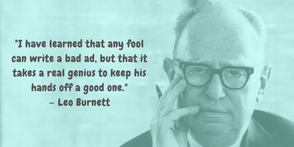 7  Leo Burnett Quotes Advertising Legend Guru Lines
