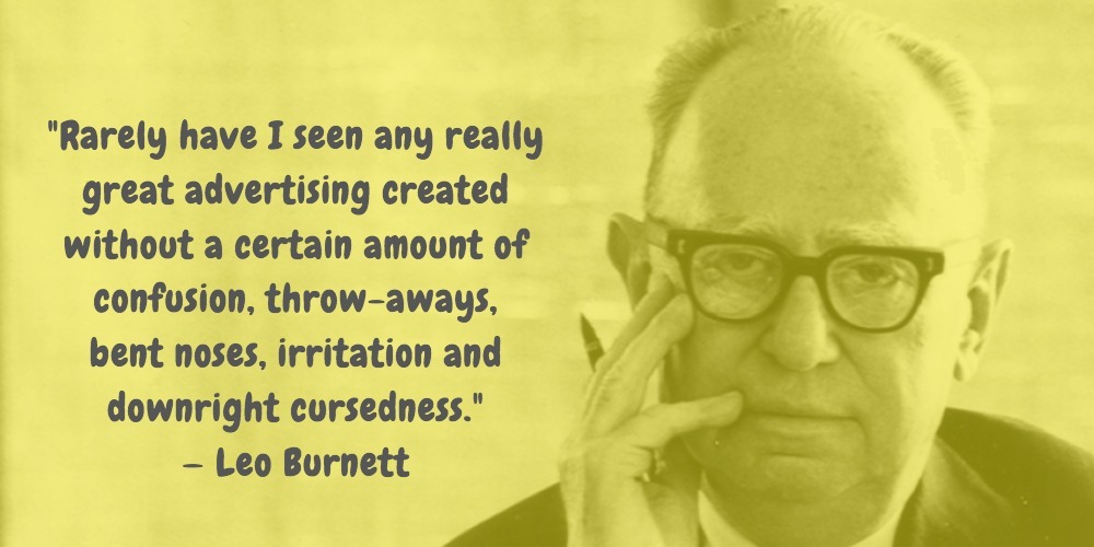 8  Leo Burnett Quotes Advertising Legend Guru Lines