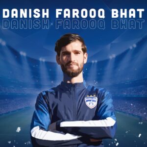 Bengaluru FC Squad 2021-2022 : Danish Farooq Bhat