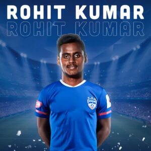 Bengaluru FC Squad 2021-2022 : Rohit Kumar