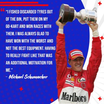 Top Quotes From Schumacher