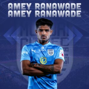 Mumbai City FC Squad 2021-2022 - Amey Ranawade