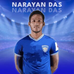 Chennaiyin FC Squad Details - Narayan Das