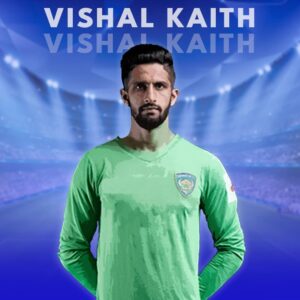 Chennaiyin FC Squad Details - Vishal Kaith