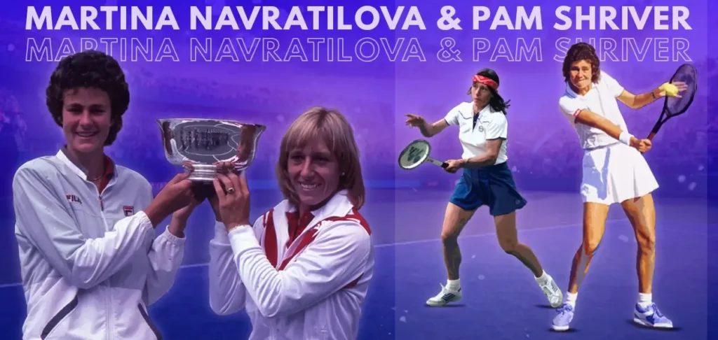 1. Martina Navratilova and Pam Shriver