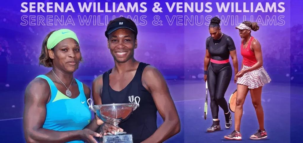 3. Serena Williams and Venus Williams