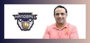 Premier Handball League appoints Rajeev Khanna as league commissioner
