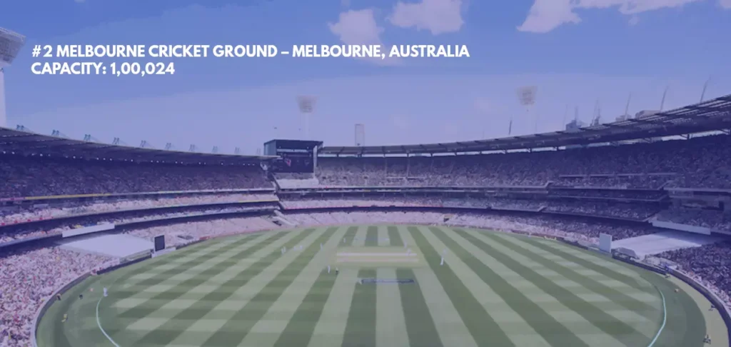 #2 Melbourne Cricket Ground – Melbourne, Australia 