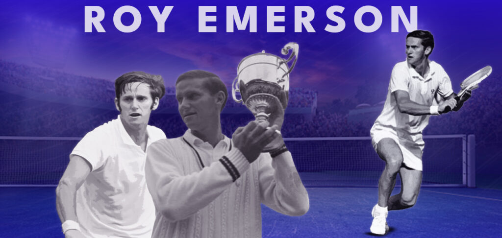 #13 Roy Emerson