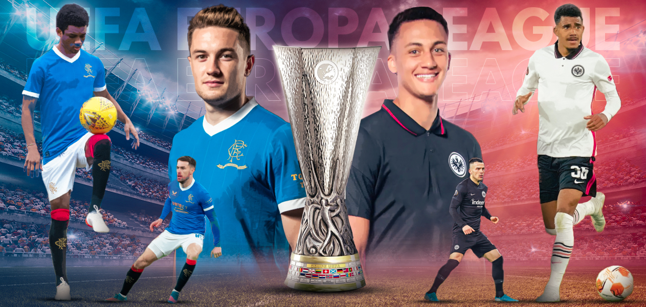 2021-22 UEFA Europa League Final Preview - Eintracht Frankfurt vs Rangers | 2021-22 UEFA Europa League Final Prediction