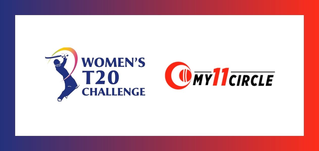 My11Circle announced as Title Sponsor for Women’s T20 Challenge