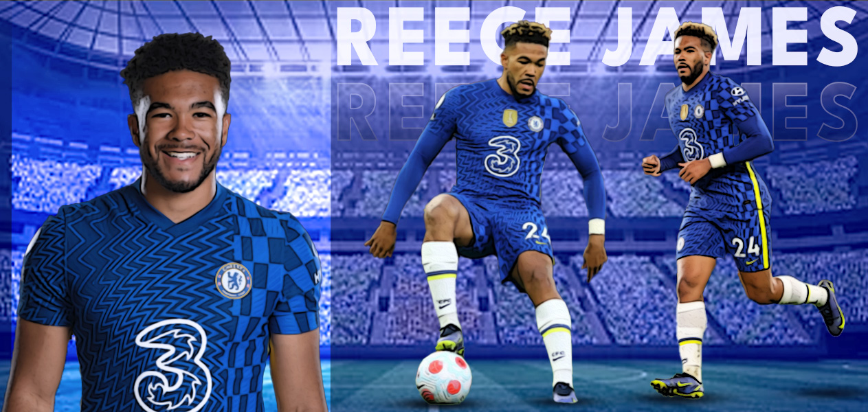 Chelsea show their long-term ambition with new deal for Reece James
