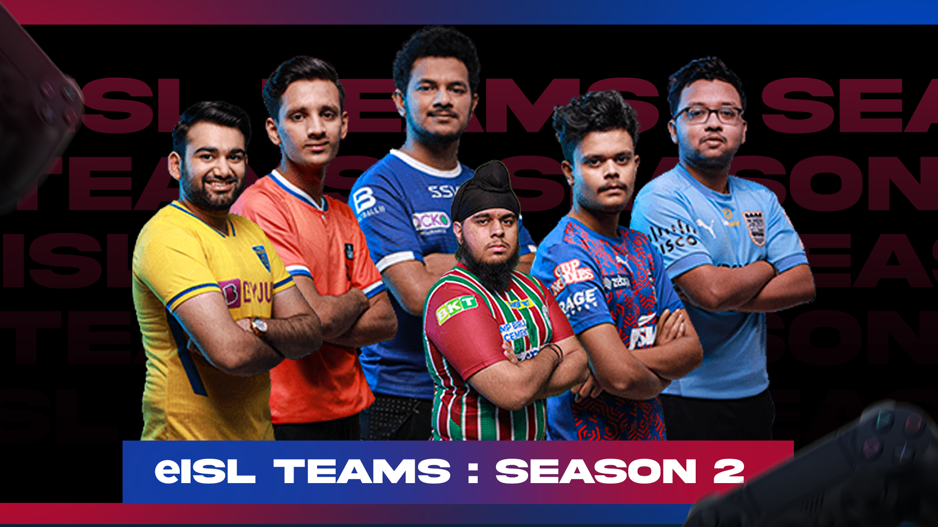 eISL Teams Season 2 | EISL FIFA Players List