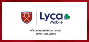 West Ham United extends partnership with Lyca Mobile
