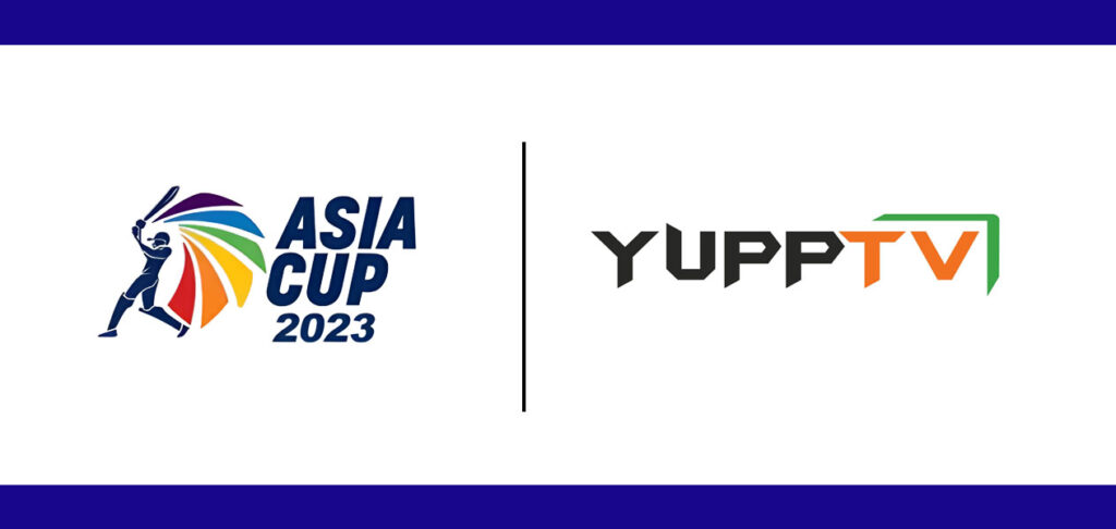 YuppTV gets Asia Cup 2023 broadcast rights