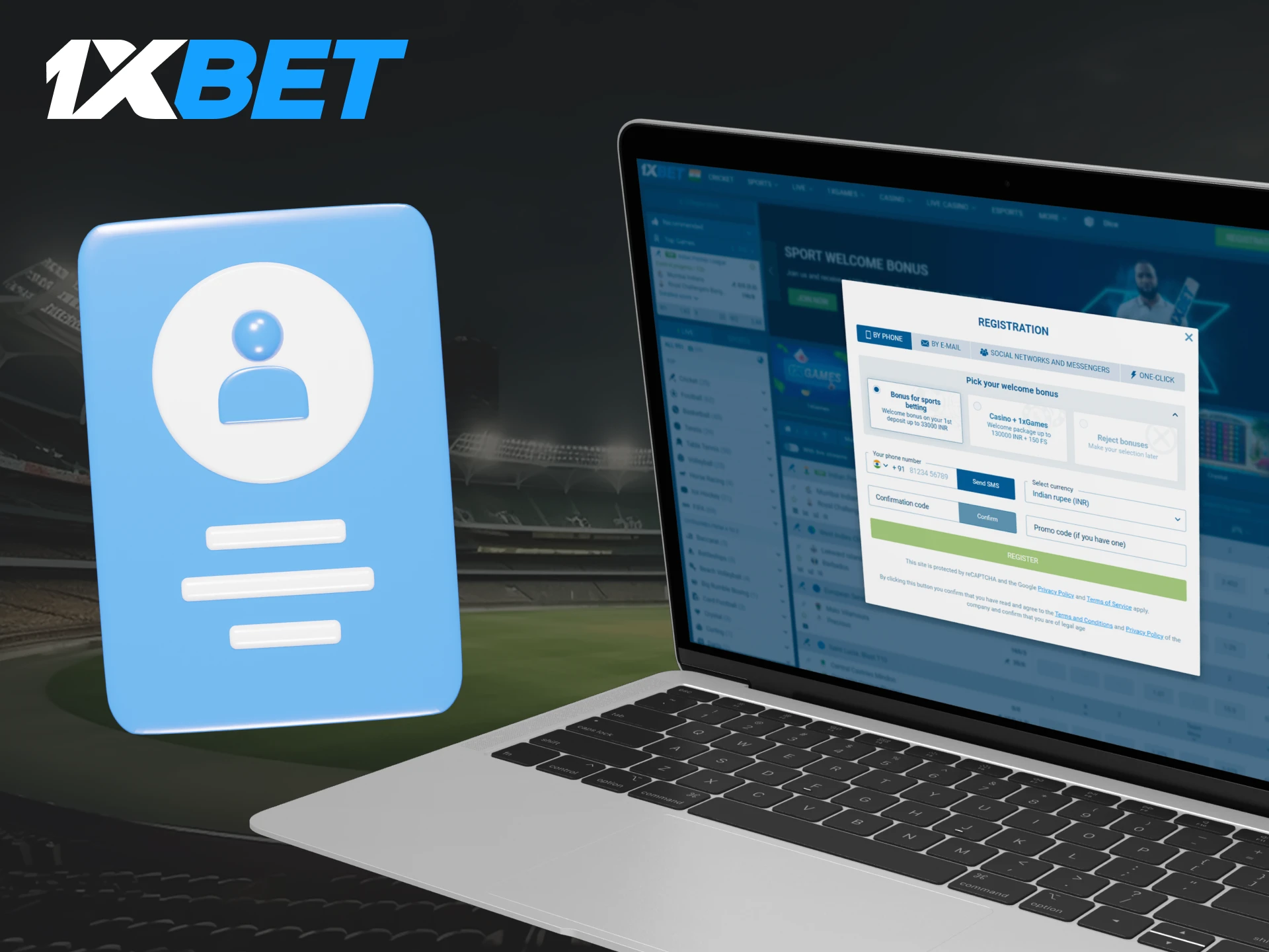 Register at 1xBet in a few seconds.