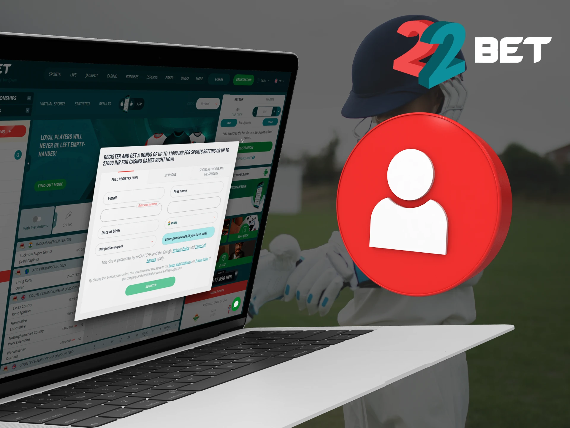 Register with 22Bet in minutes.