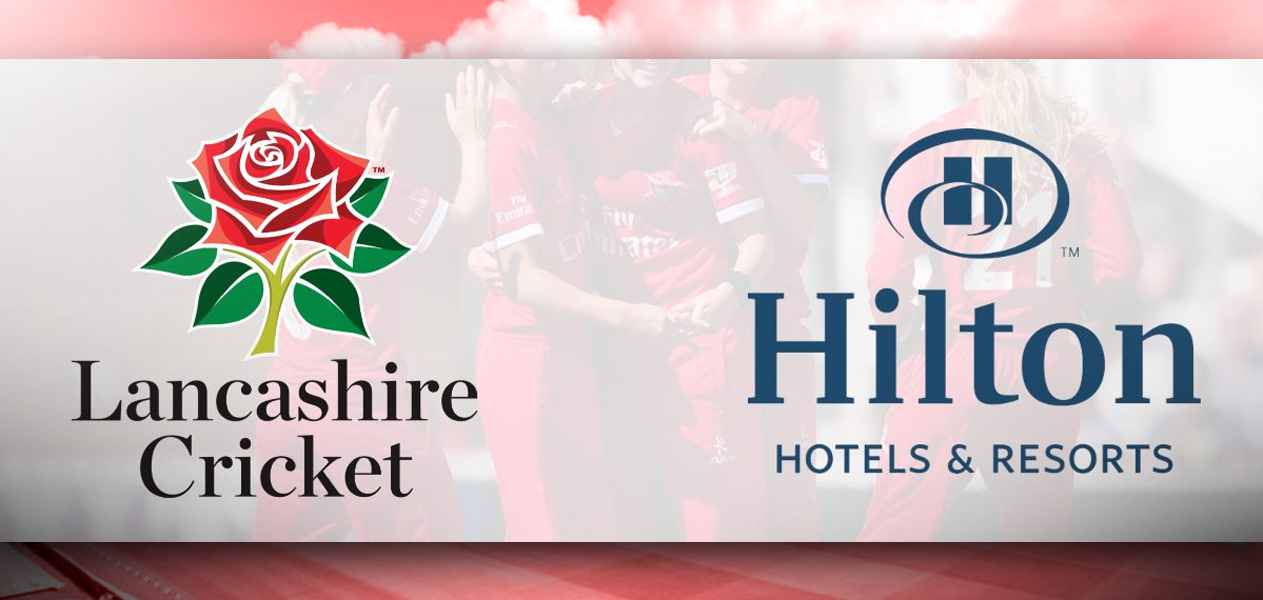 Lancashire Cricket extends Hilton deal