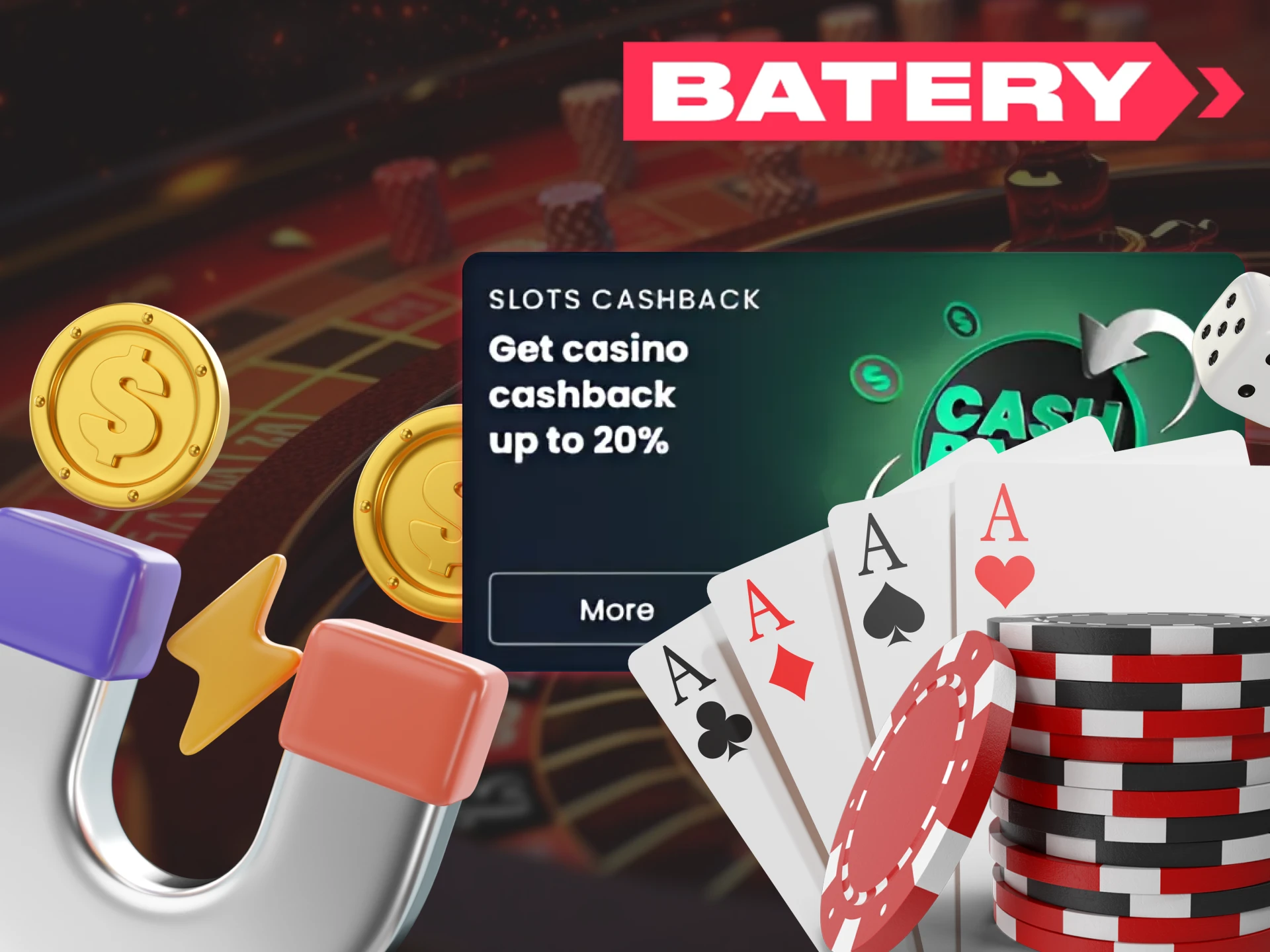 Get weekly cashback when you play at the Batery slots.