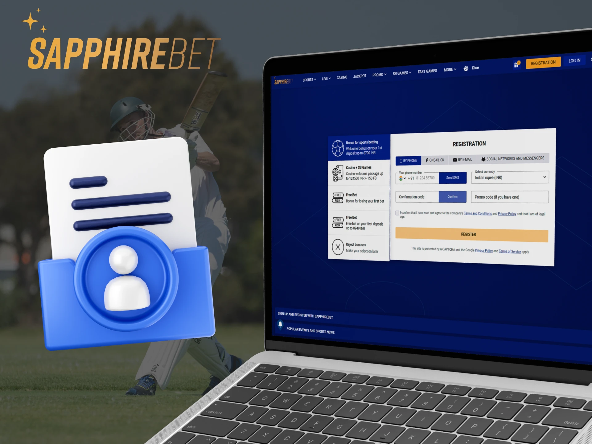 Sapphirebet has several registration methods, choose your favorite one.