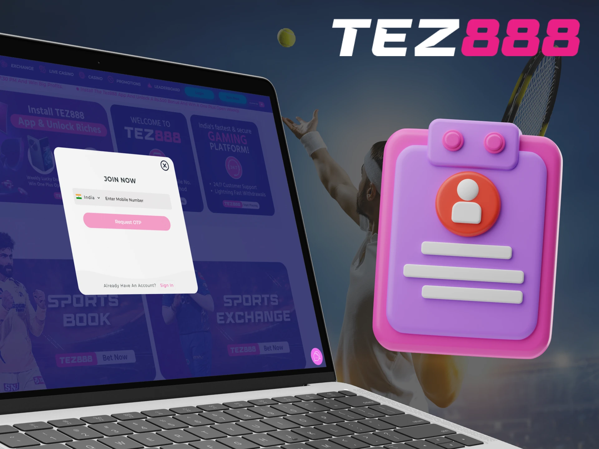 Tez888 has a simple registration process.