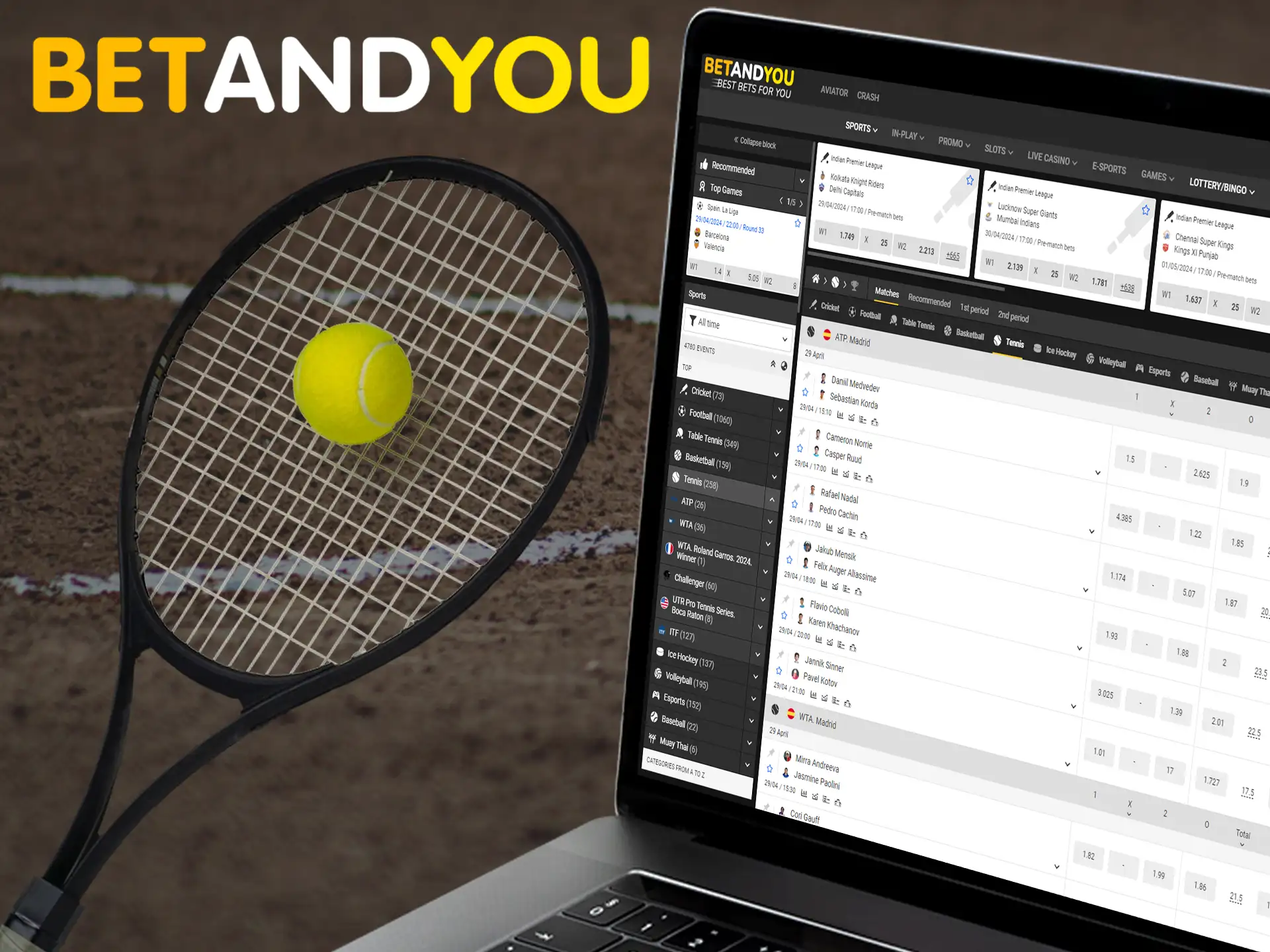 On the Betandyou bookmaker website, players can find a large number of tennis matches.