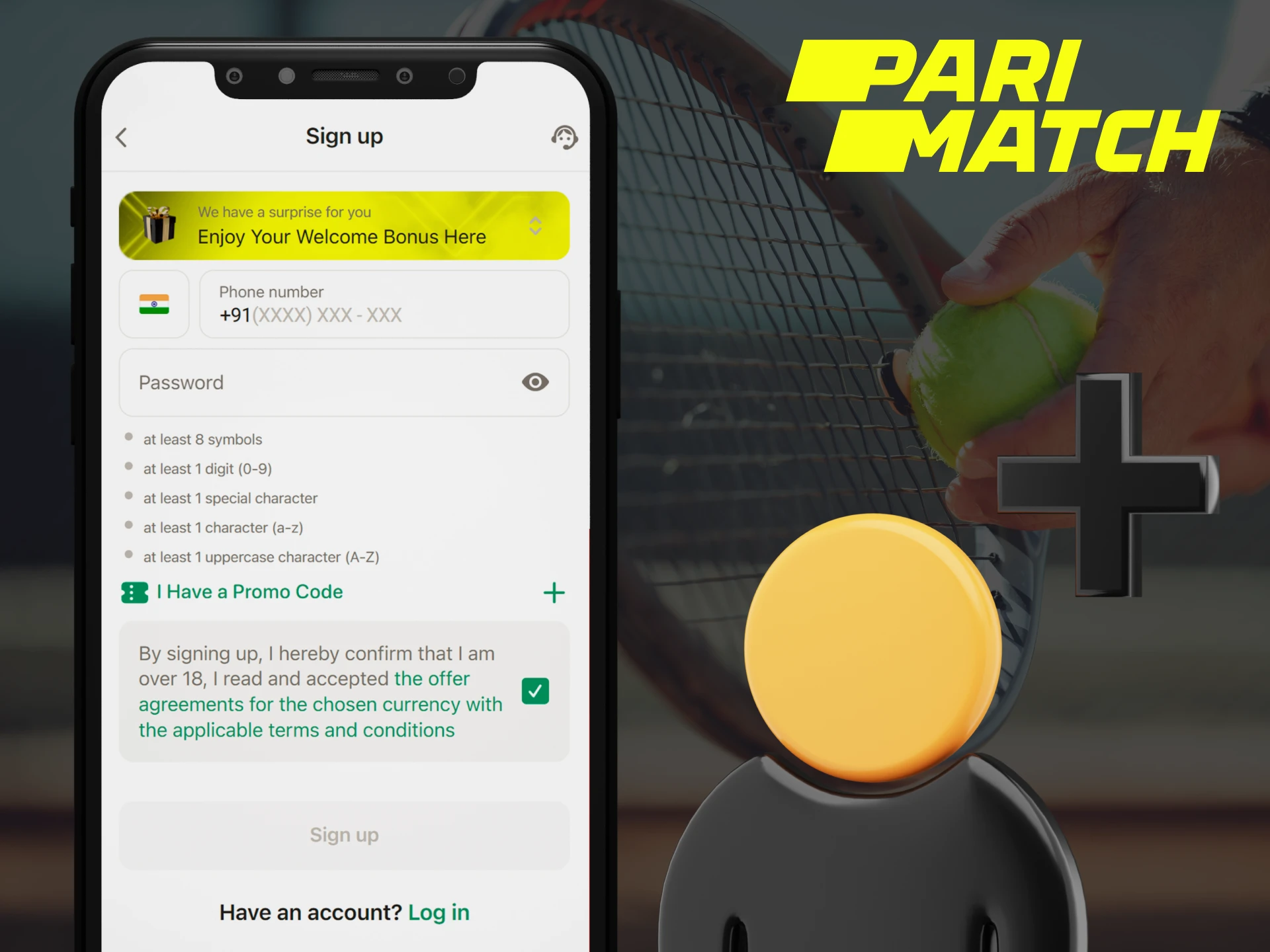 Register with Parimatch directly from the mobile app.