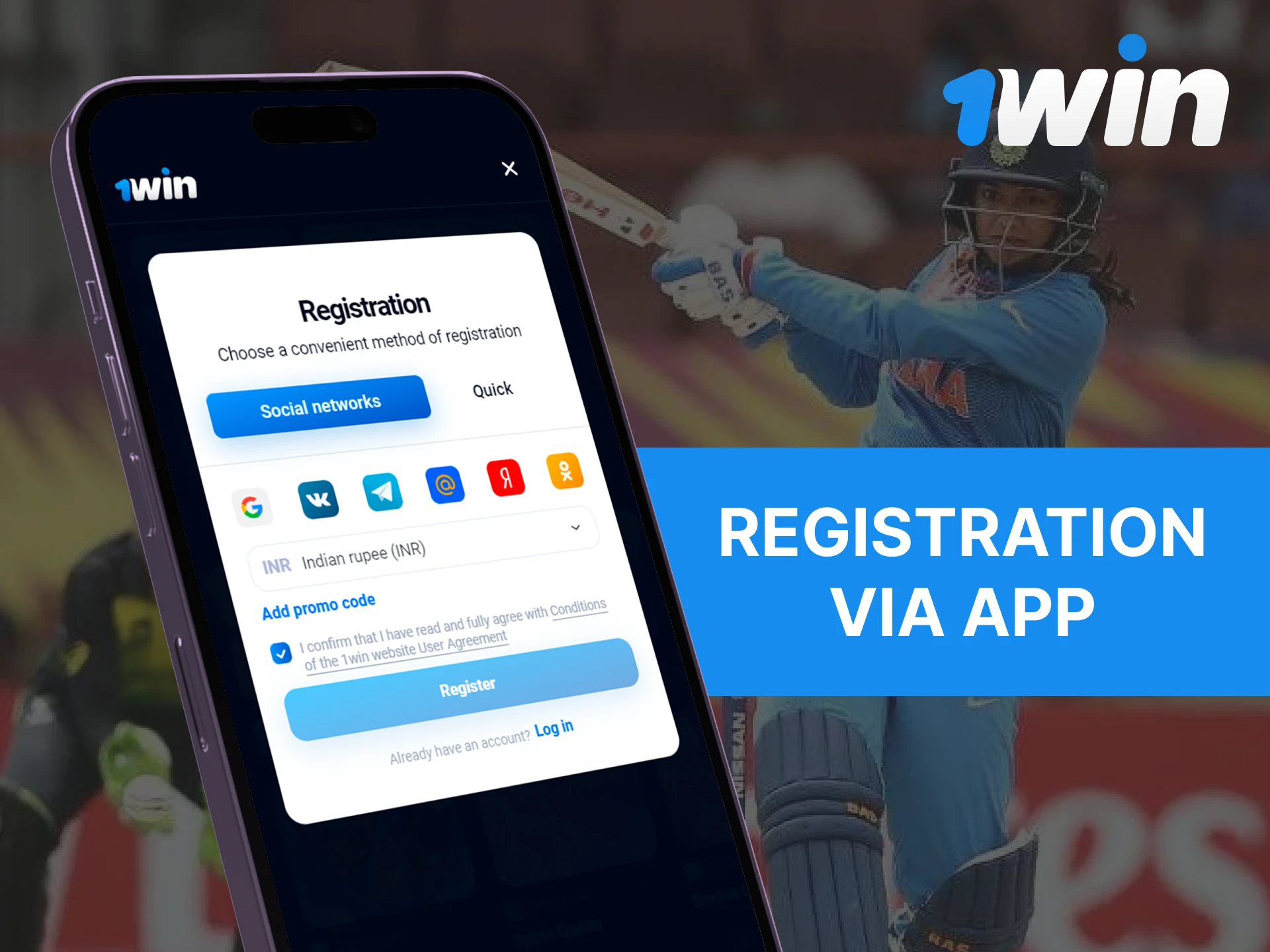 Register in the 1Win mobile app.