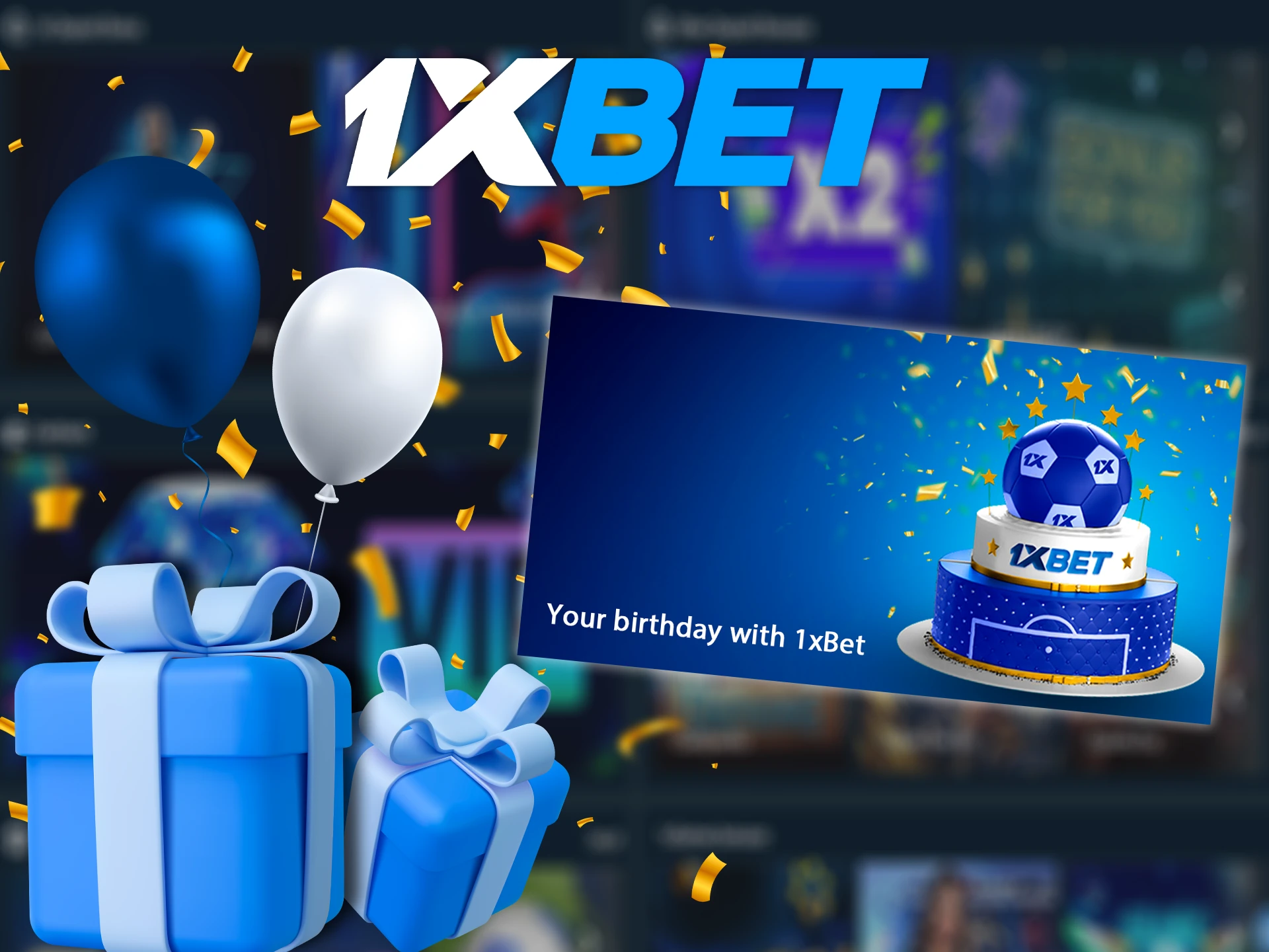 On their birthday, 1xBet gives its most active customers a free bet.