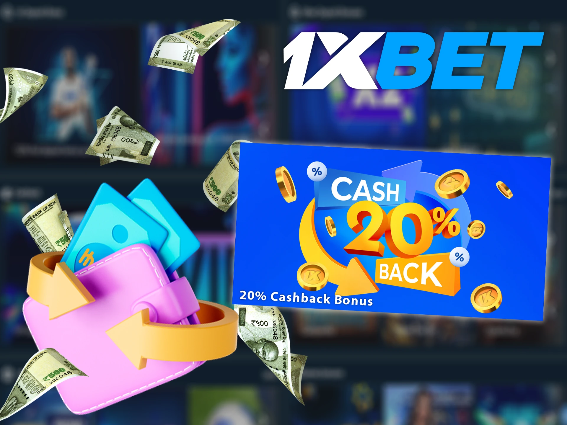 Deposit into your 1xBet account via UPI and get 20% cashback.