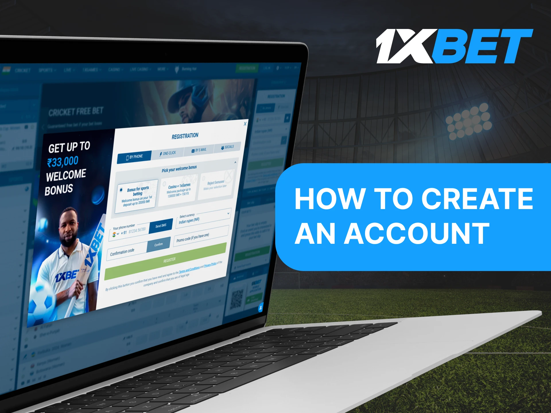 Follow these steps to create a 1xBet account.