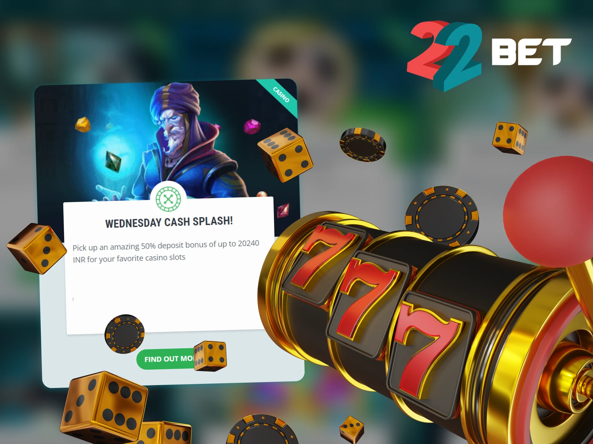 Every wednesday you can get a 50% deposit bonus for 22Bet slots.