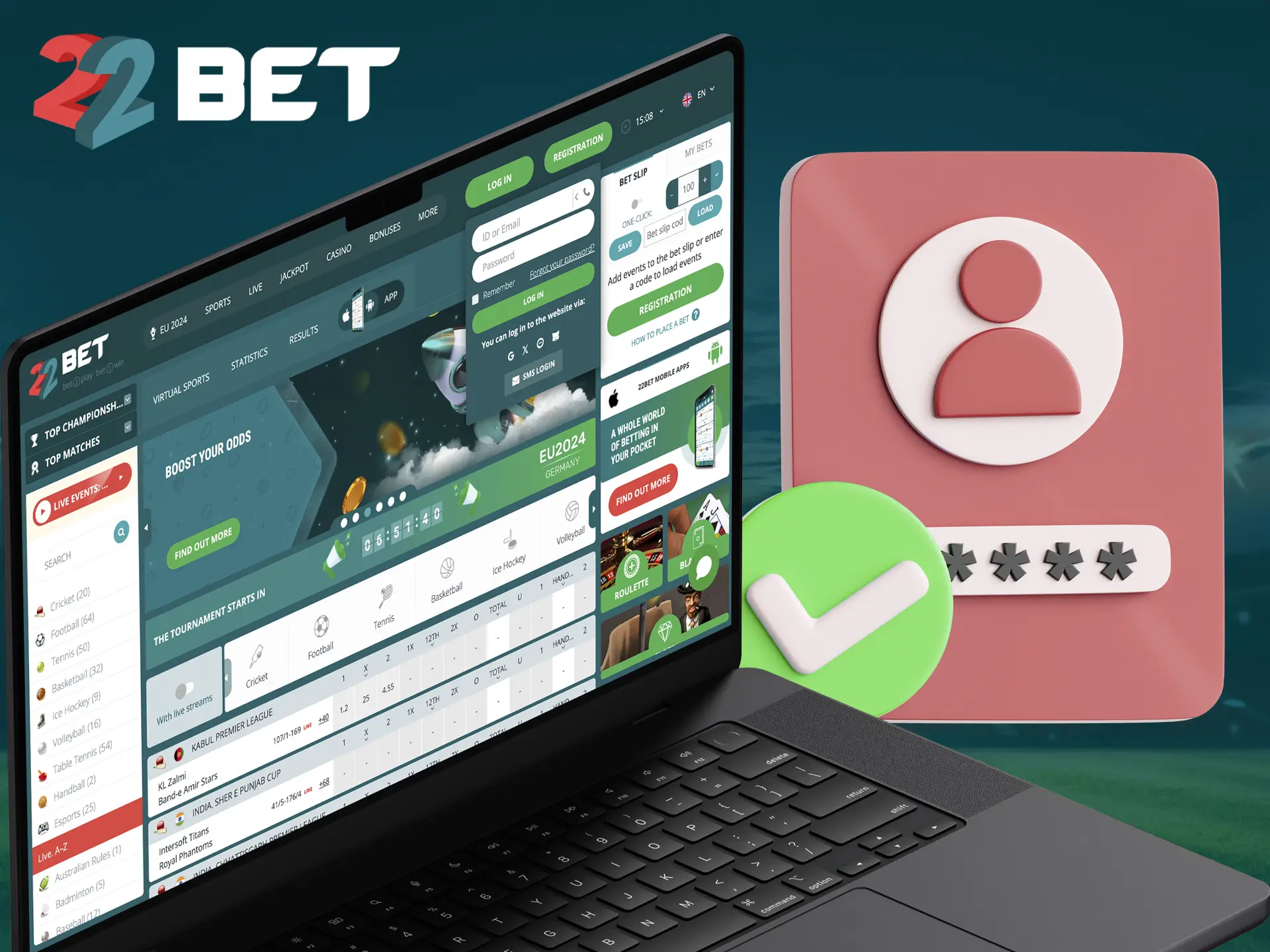 Log in to your personal 22Bet account to get instant access to betting on football events.