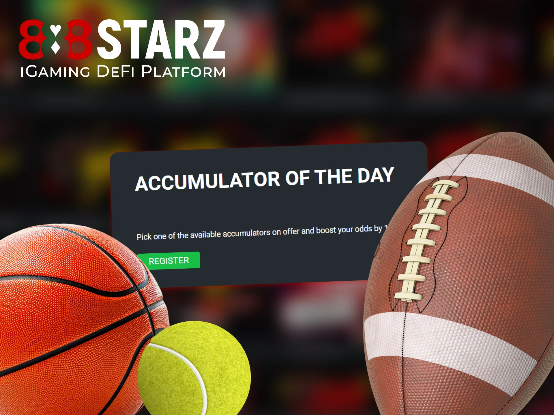 If your chosen accumulator wins, your odds at 888Starz will be increased by 10%.