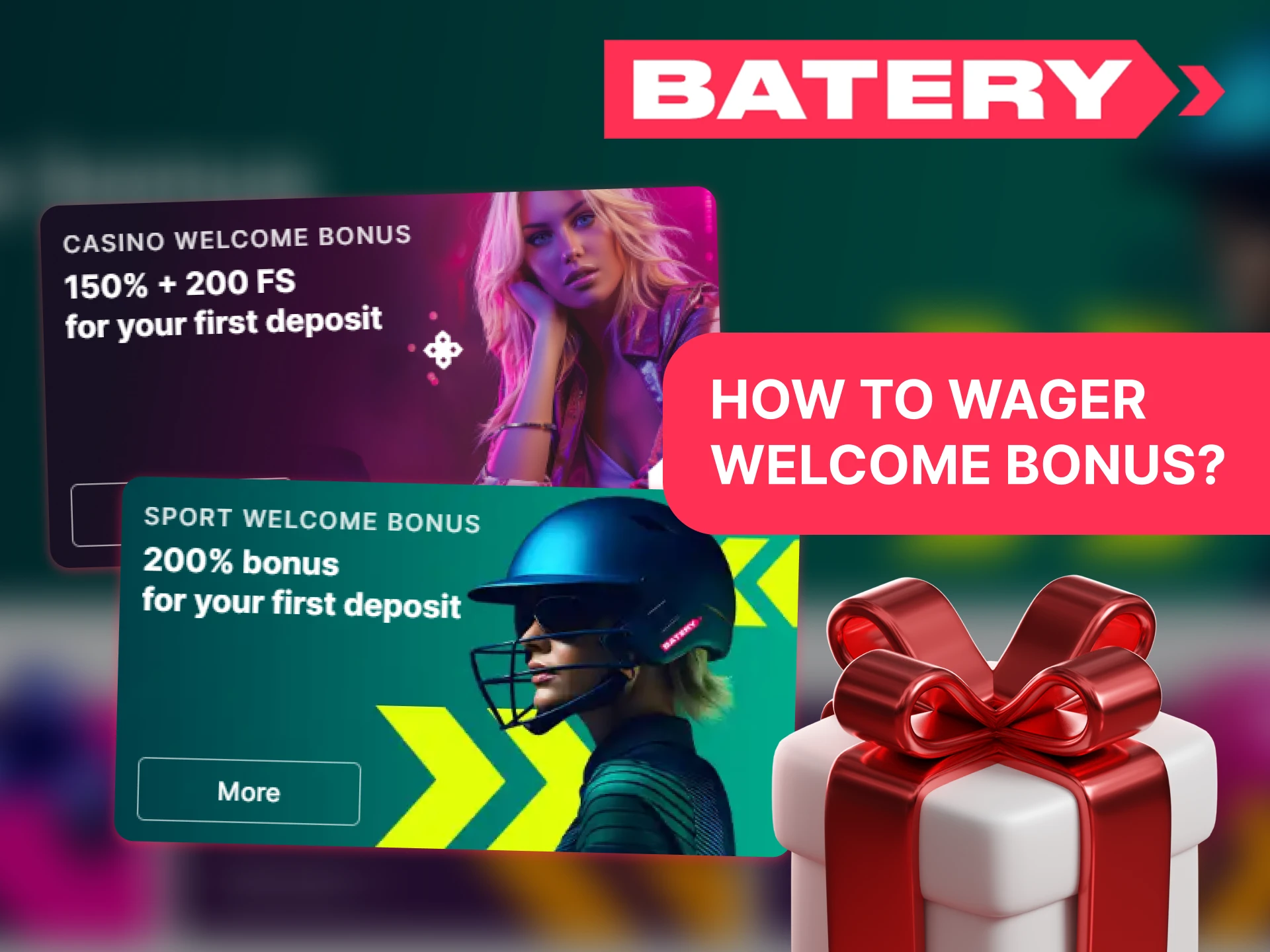 To wager the Batery welcome bonus, you need to meet the following requirements.