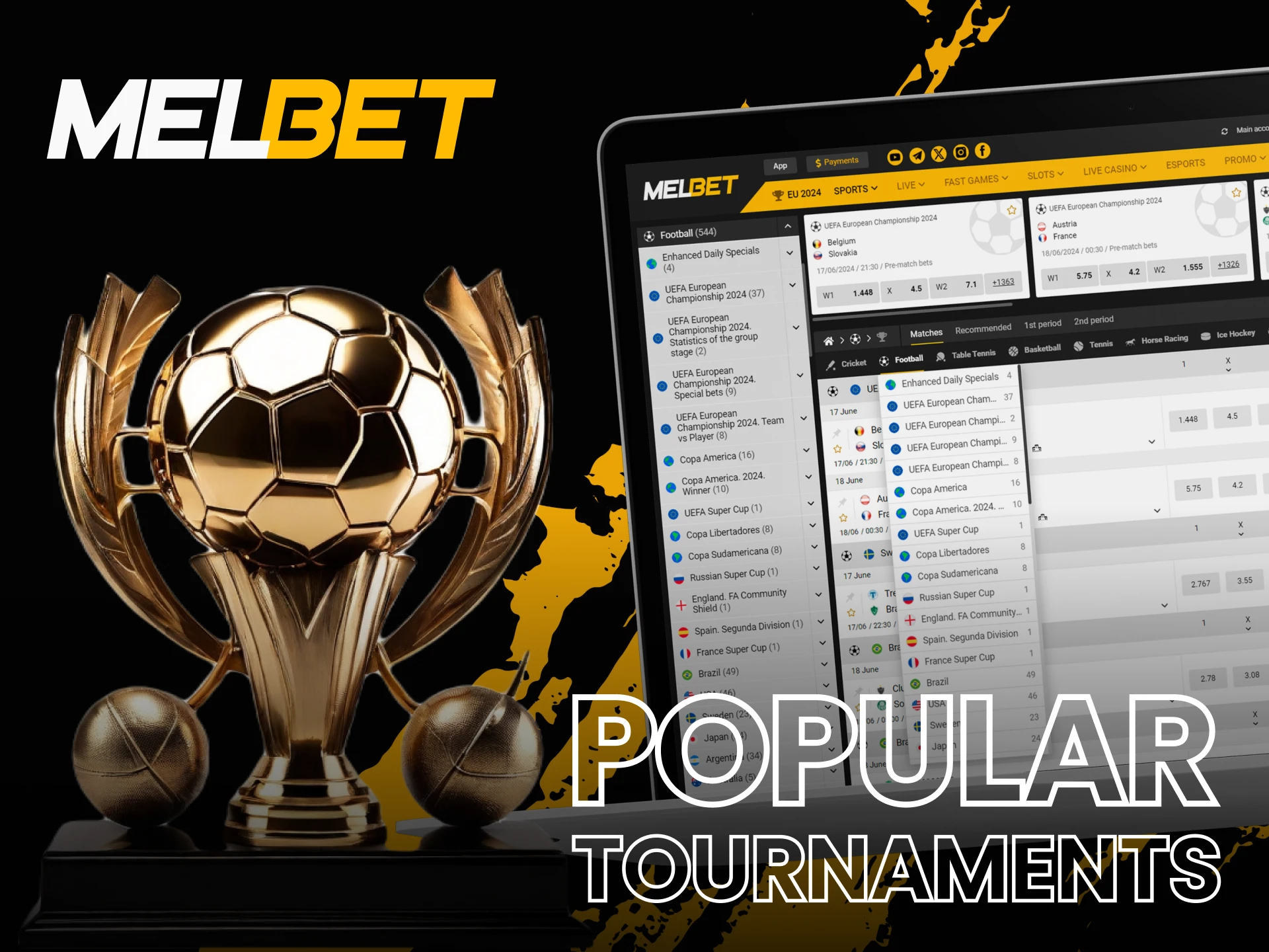 Try betting on popular football tournaments at Melbet.