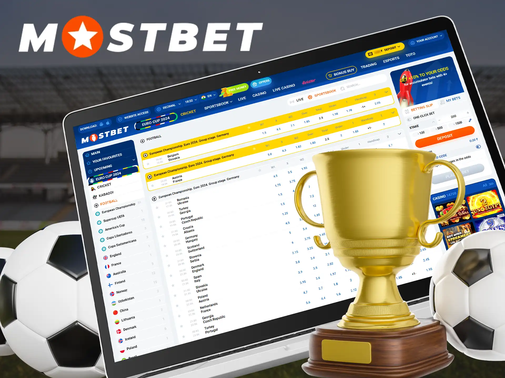 Popular football tournaments are represented at Mostbet.