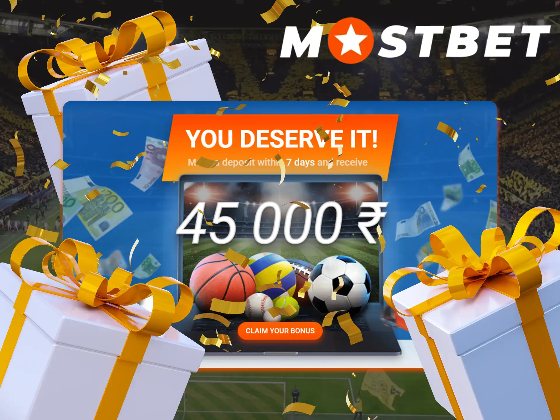 Mostbet gives a bonus when registering an account.