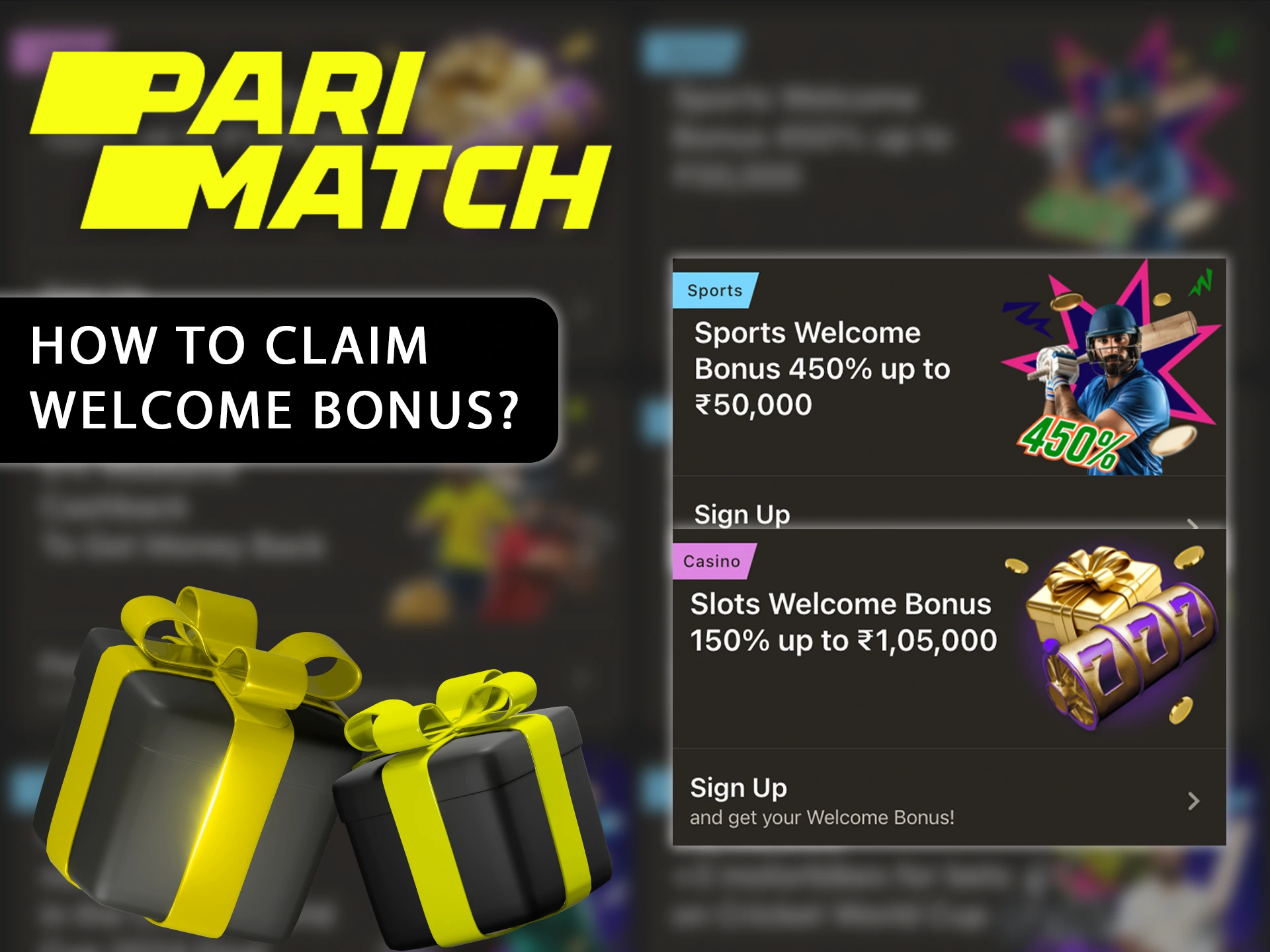 Parimatch has sports and casino welcome bonuses that you can claim.