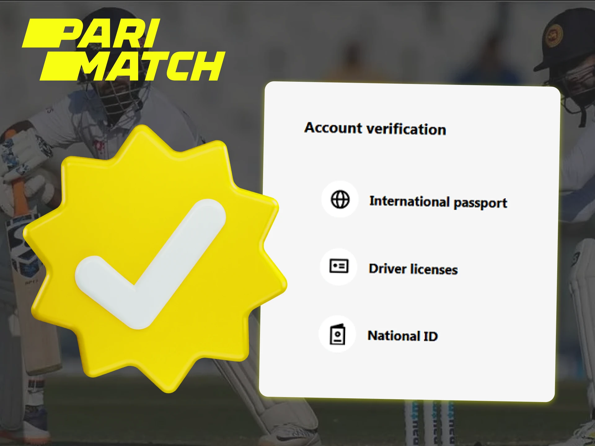 Before you can withdraw funds to Parimatch, you need to undergo verification.