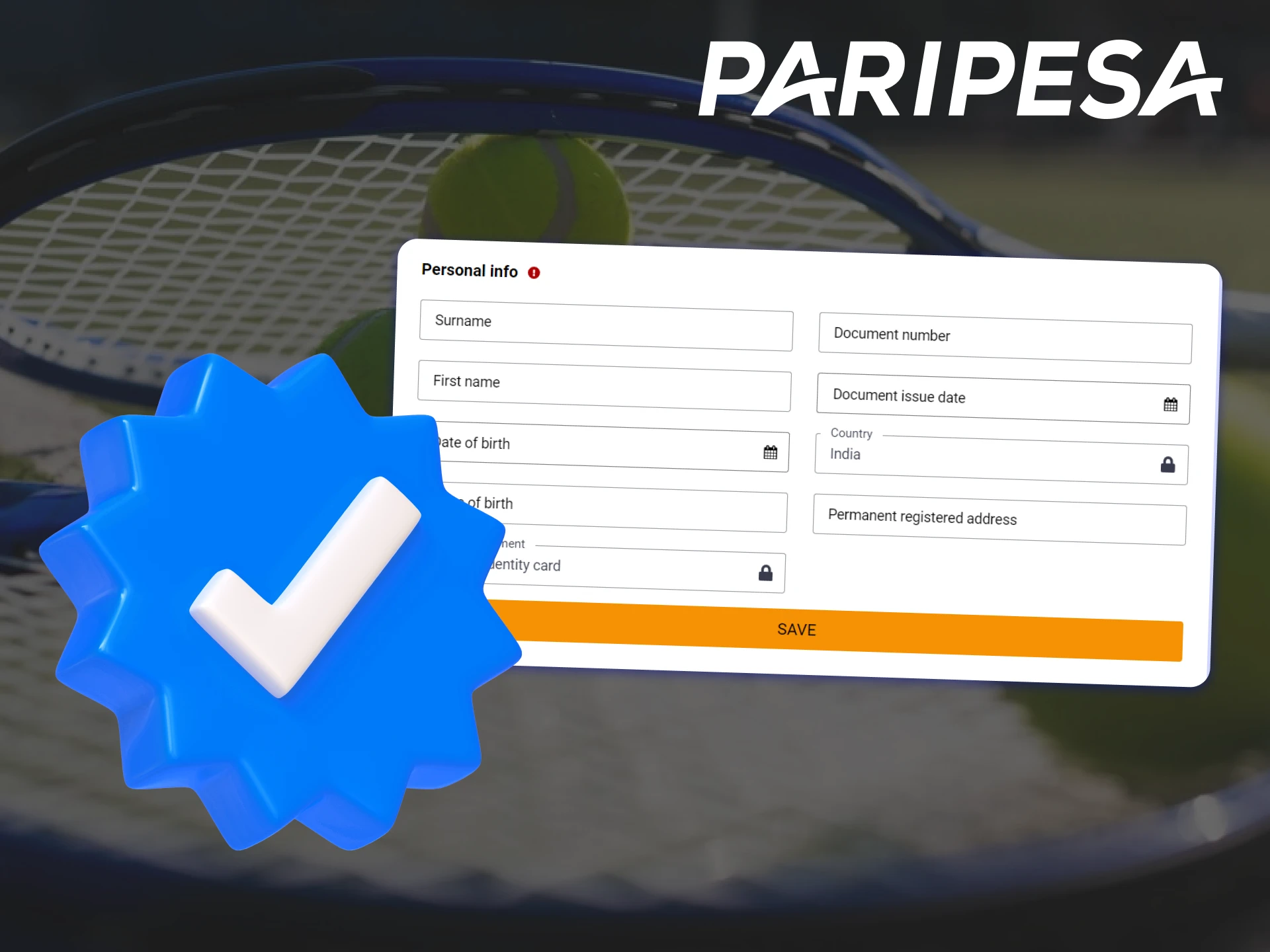 Verify your Paripesa account to withdraw money and place bets.