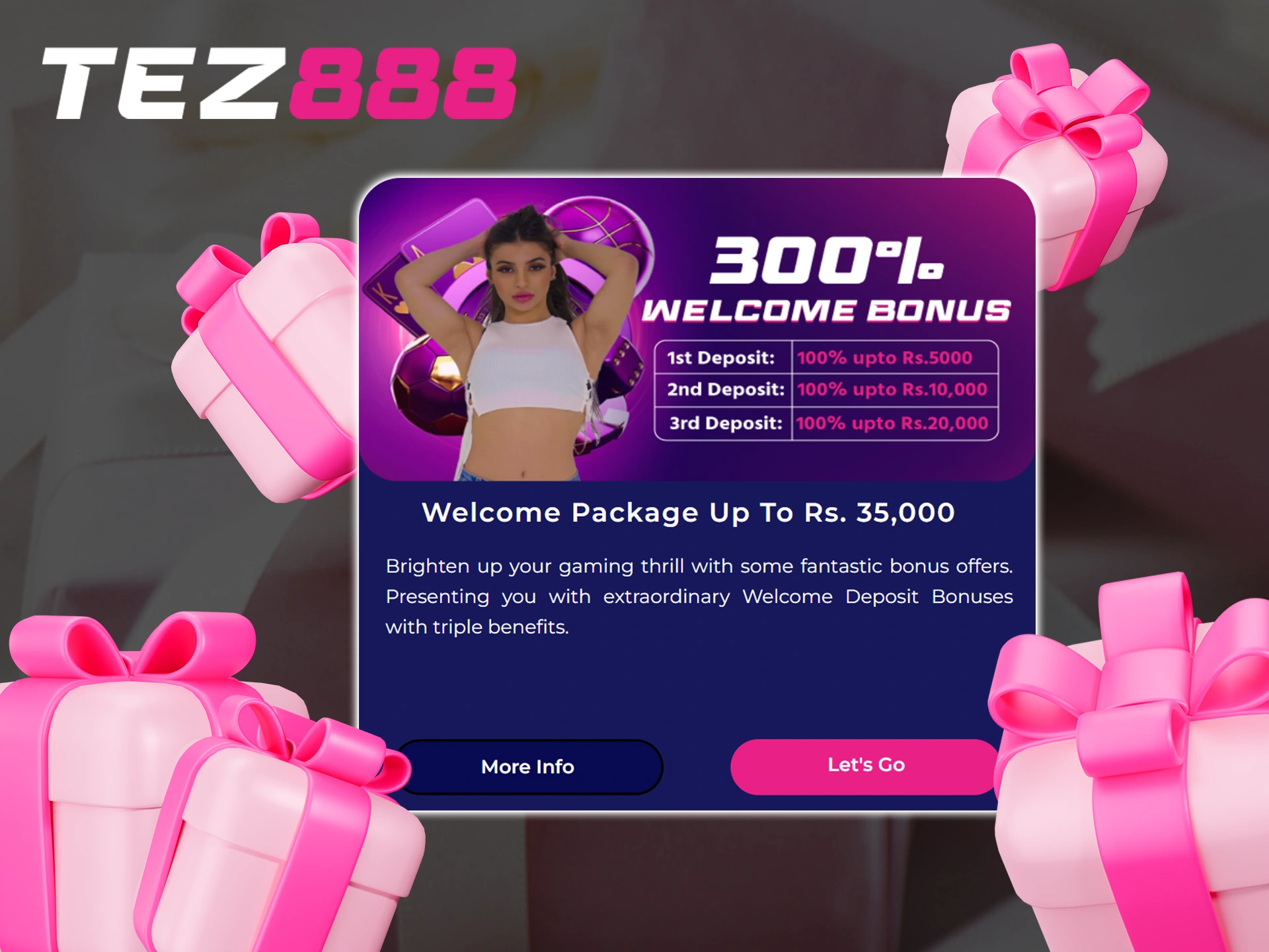 Fund your account balance and get Tez888 welcome bonus.