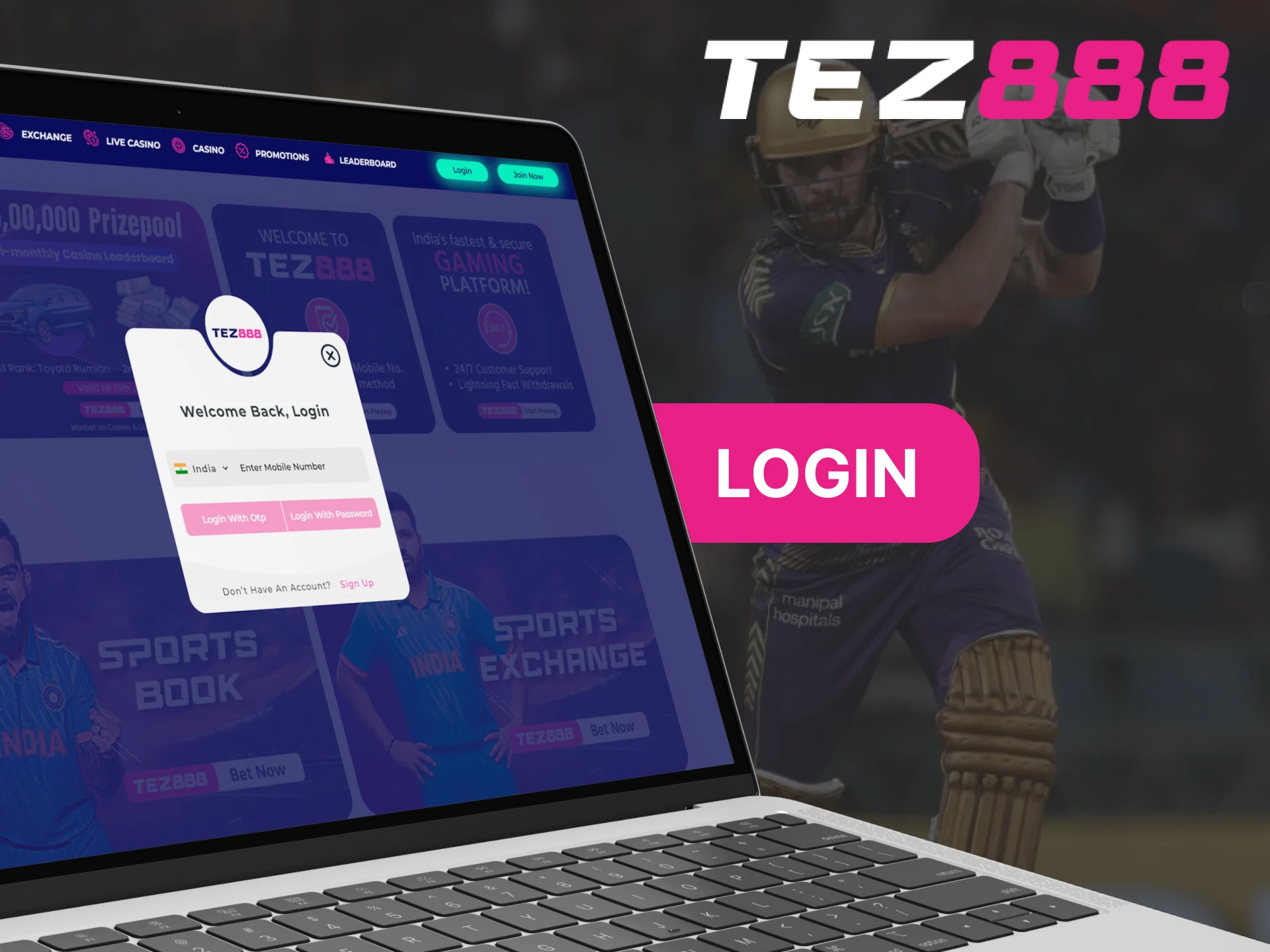 Log in to Tez888 using your login and password.