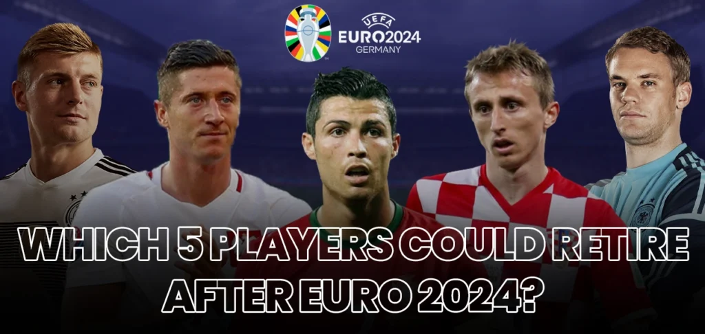 Find out which players could retire after Euro 2024.