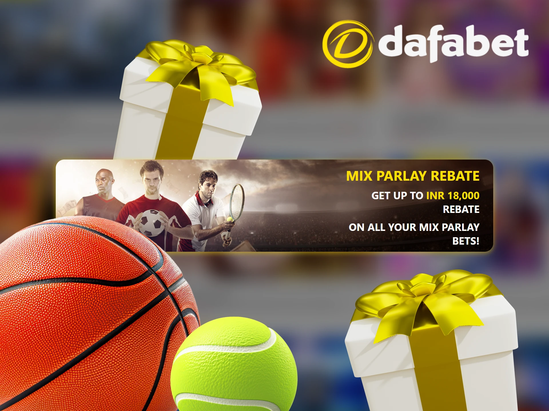 At Dafabet, get a rebate on all your Mix Parlay bets, no matter if they win or lose.