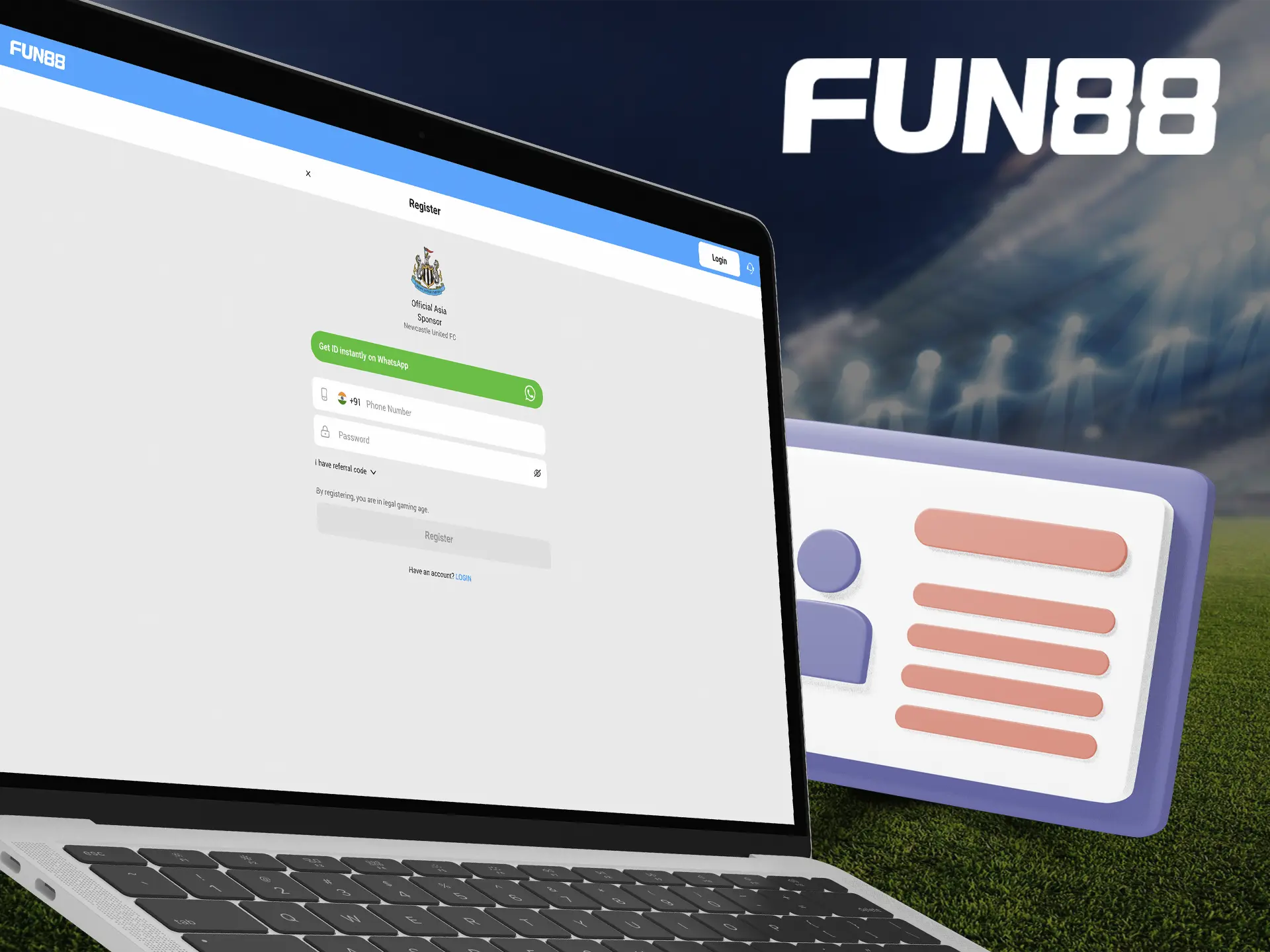 Perform a simple registration at Fun88 Casino, which can be handled by any level of user.